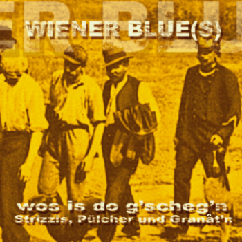 Wiener Blue(s) | wos is do g'scheg'n