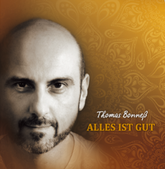Thomas Bonneß | Alles ist gut