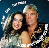 Duo Caravans - Bleib heut Nacht bei mir